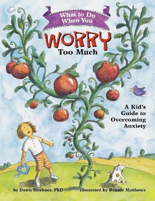 What to Do When You Worry Too Much(English, Paperback, Huebner Dawn PhD)