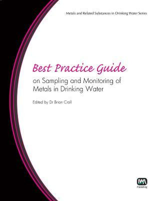 Best Practice Guide on Sampling and Monitoring of Metals in Drinking Water(English, Paperback, unknown)