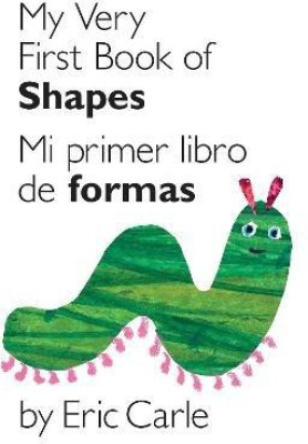 My Very First Book of Shapes / Mi primer libro de formas(English, Board book, Carle Eric)