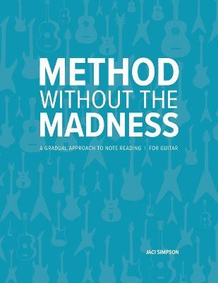 Method Without the Madness(English, Paperback, Simpson Jaci)