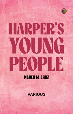 Harper's Young People March 14 1882(Paperback, Various)