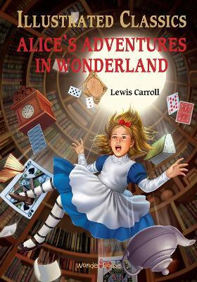 Alice in Wonderland  - By Miss & Chief(English, Hardcover, Caroll Lewis)