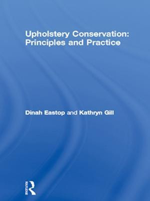 Upholstery Conservation: Principles and Practice(English, Electronic book text, Eastop Dinah)