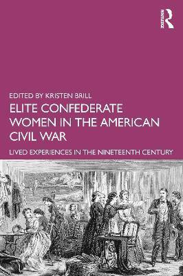 Elite Confederate Women in the American Civil War(English, Paperback, unknown)