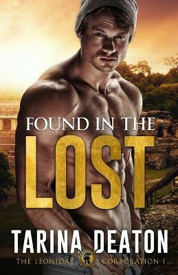 Found In The Lost(English, Paperback, Deaton Tarina)