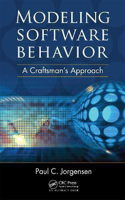 Modeling Software Behavior  - A Craftsman's Approach(English, Hardcover, Jorgensen Paul C.)