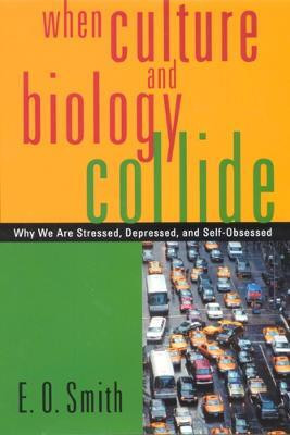 When Culture and Biology Collide(English, Hardcover, Smith E. O.)