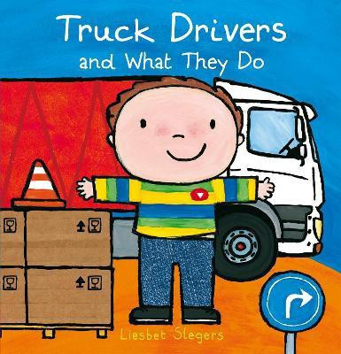 Truck Drivers and What They Do(English, Hardcover, Slegers Liesbet)