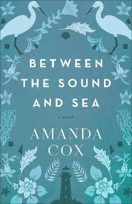 Between the Sound and Sea(English, Paperback, Cox Amanda)