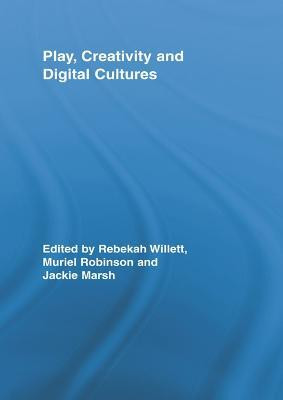 Play, Creativity and Digital Cultures(English, Electronic book text, unknown)