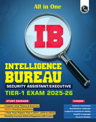 PW All in One IB (Intelligence Bureau) Security Assistant/Executive Tier-1 Exam 2025-26(Paperback, PW)