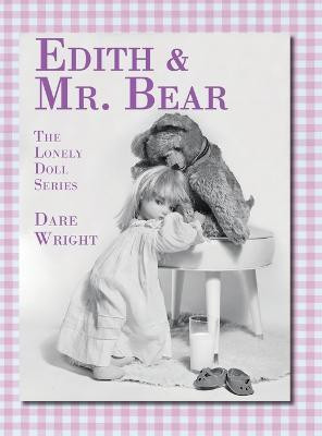 Edith And Mr. Bear(English, Hardcover, Wright Dare)