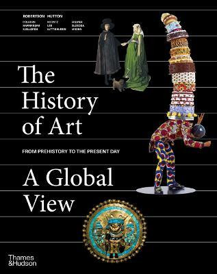 The History of Art: A Global View(English, Hardcover, Robertson Jean)