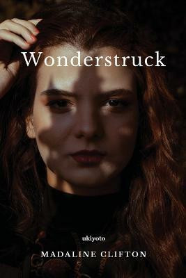 Wonderstruck(English, Paperback, Clifton Madaline)