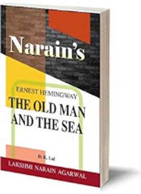 Narain's The Old Man And The Sea(English): ERNEST HEMINGWAY [Paperback] Dr. D.K. Lal and Ernest Hemingway Paperback(Paperback, Dr. D.K Lal)