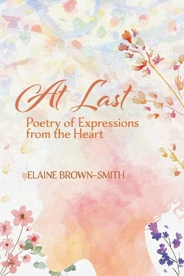 At Last(English, Paperback, Brown-Smith Elaine)