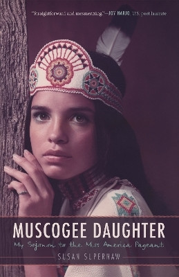 Muscogee Daughter(English, Paperback, Supernaw Susan)