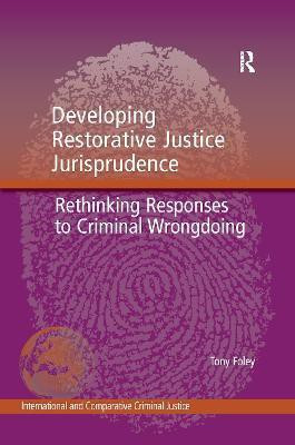 Developing Restorative Justice Jurisprudence(English, Paperback, Foley Tony)