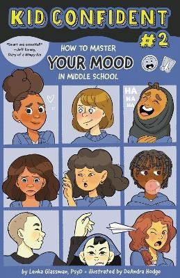 How to Master Your Mood in Middle School(English, Hardcover, Glassman Lenka)