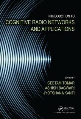 Introduction to Cognitive Radio Networks and Applications(English, Hardcover, unknown)