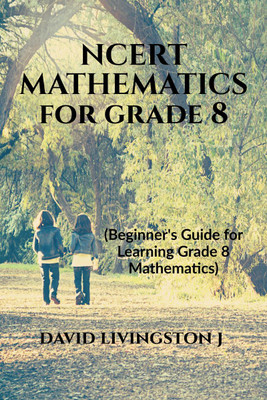 NCERT Mathematics for Grade 8(English, Paperback, David Livingston J)