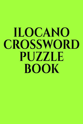 ILOCANO CROSSWORD PUZZLE BOOK(English, Paperback, Gss)