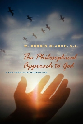 The Philosophical Approach to God(English, Paperback, Clarke W. Norris)