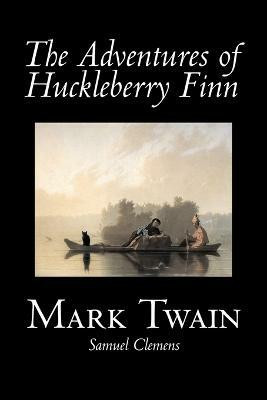 The Adventures of Huckleberry Finn(English, Paperback, Twain Mark)
