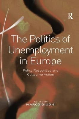 The Politics of Unemployment in Europe(English, Paperback, unknown)