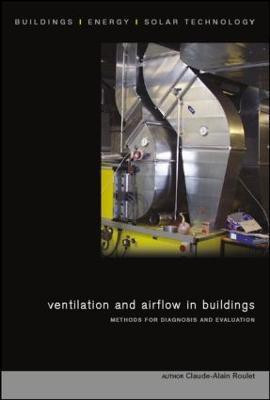 Ventilation and Airflow in Buildings(English, Hardcover, Roulet Claude-Alain)