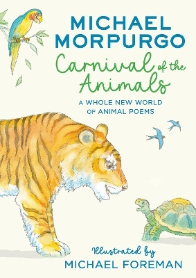 Carnival of the Animals(English, Paperback, Morpurgo Michael)