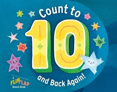 Count to 10 (and Back Again!): A FlipFlap Board Book(English, Board book, Publishing Workman)