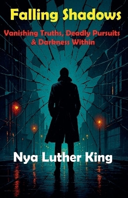 Falling Shadows(English, Paperback, King Nya Luther)