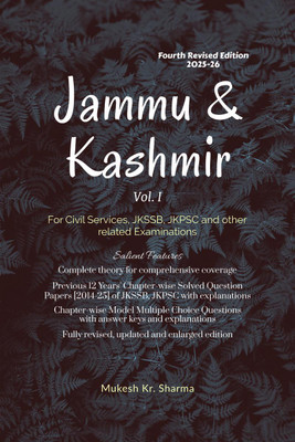 Jammu & Kashmir (Vol. I) Fourth Edition - For Civil Services, JKSSB, JKPSC and other related Examinations(English, Paperback, Mukesh Kr Sharma)