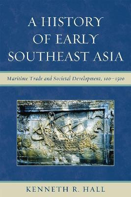 A History of Early Southeast Asia(English, Paperback, Hall Kenneth R.)