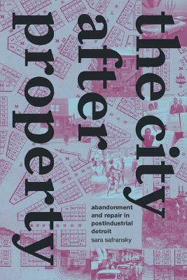 The City after Property(English, Hardcover, Safransky Sara)