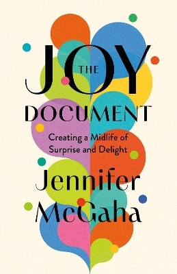 The Joy Document(English, Hardcover, McGaha Jennifer)