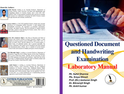 Questioned Document and Handwriting
Examination Laboratory Manual - A5 Size(Paperback, Mr. Sahil Sharma, Ms. Sreya Ghosh, Prof. (Dr.) Jaskaran Singh, Dr. Bikramjit Singh, Mr. Ankit kumar) Questioned Document and Handwriting
Examination Laboratory Manual - A5 Size(Paperback, Mr. Sahil Sharma, Ms. Sreya Ghosh, Prof. (Dr.) Jaskaran Singh, Dr. Bikramjit Singh, Mr. Ankit kumar)
