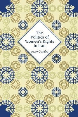 The Politics of Women's Rights in Iran(English, Paperback, Osanloo Arzoo)