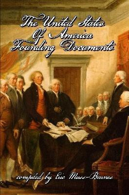 The United States of America Founding Documents(English, Paperback, Muss-Barnes Eric)