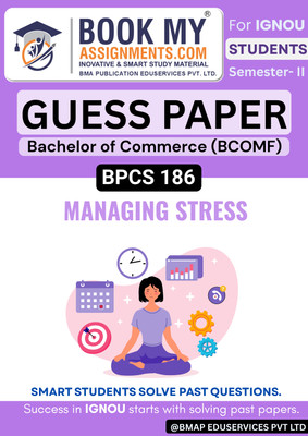 IGNOU BPCS 186 Managing Stress Guide for BA Psychology Students – Exam-Oriented Guess Paper Book on 80 GSM Paper with Solved Papers & Key Topics (50–60 Pages)(Paperback, BMA Publication)