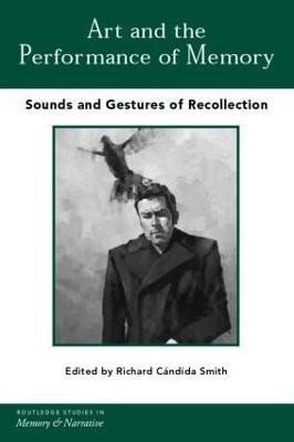 Art and the Performance of Memory(English, Hardcover, unknown)