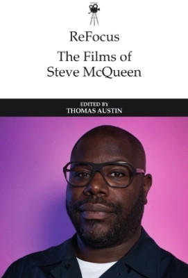 ReFocus: The Films of Steve McQueen(English, Hardcover, unknown)
