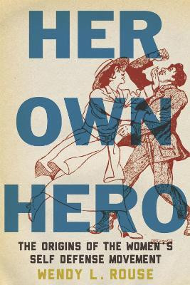 Her Own Hero(English, Electronic book text, Rouse Wendy L.)