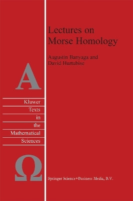Lectures on Morse Homology(English, Paperback, Banyaga Augustin)