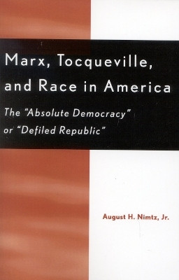 Marx, Tocqueville, and Race in America(English, Paperback, Nimtz Jr. August H.)