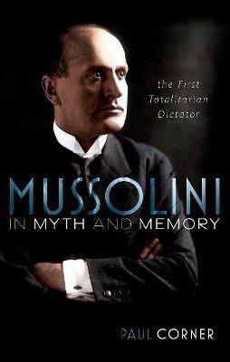 Mussolini in Myth and Memory(English, Hardcover, Corner Paul)
