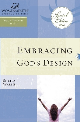 WOF: Embracing God's Design for Your Life - TP edition(English, Paperback, Walsh Sheila)
