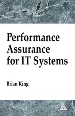 Performance Assurance for IT Systems(English, Hardcover, King Brian)