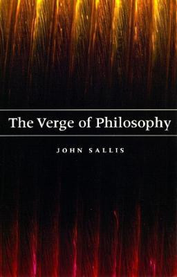 The Verge of Philosophy(English, Paperback, Sallis John)